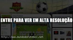 orkut futebol brasileiro 2011