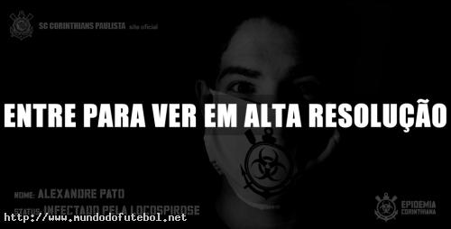 Alexandre Pato "infectado", Corinthians