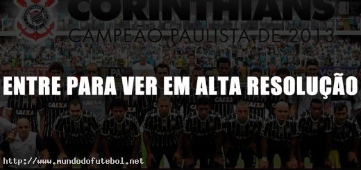 Pôster Corinthians campeão do campeonato Paulista 2013